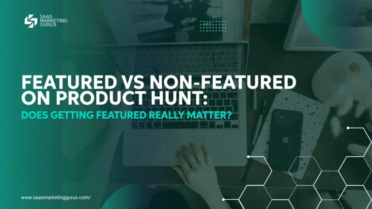 Featured vs Non-Featured on Product Hunt