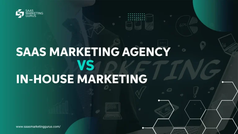 SaaS Marketing Agency vs In-House Marketing
