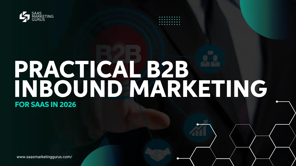 B2B SaaS inbound marketing plan showing three 30 day phases from buyer research to qualified pipeline.