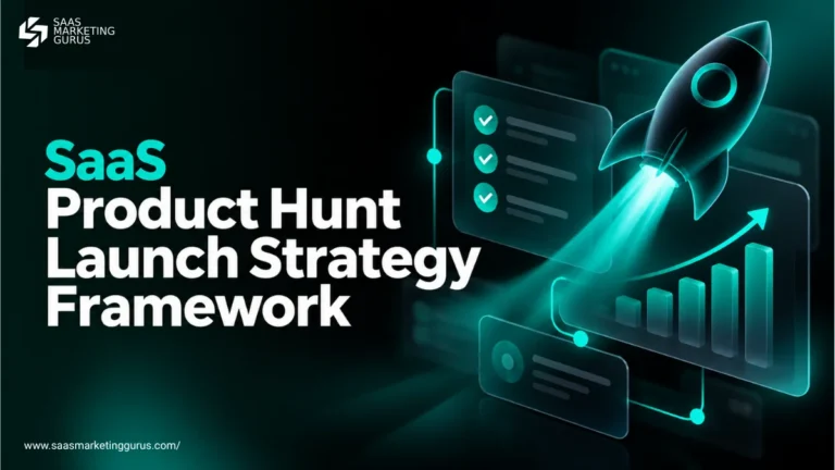 SaaS Product Hunt launch strategy showing a 30 day preparation, launch day, and conversion framework.